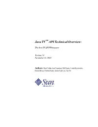 Java TV API Technical Overview to Javatv-Comments@Sun.Com
