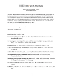 Master Class with Douglas Trumbull: Selected Filmography 1 the Higher Learning Staff Curate Digital Resource Packages to Complem