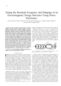 Tuning the Resonant Frequency and Damping of an Electromagnetic Energy Harvester Using Power Electronics Paul D