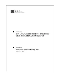 2007 MTA/METRO-NORTH RAILROAD ORIGIN-DESTINATION SURVEY Resource Systems Group, Inc