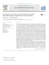 How Important Is the Role of Crystal Fractionation in Making Intermediate Magmas? Insights from Zr and P Systematics ∗ Cin-Ty A