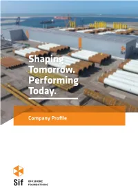 Shaping Tomorrow. Performing Today