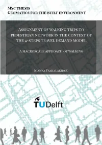 Assignment of Walking Trips to Pedestrian Network in the Context of the 4-Steps Travel Demand Model
