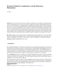 Dynamical Algebraic Combinatorics and the Homomesy Phenomenon
