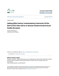 Gabbing While Gaming: Commandeering Commercial, Off-The- Shelf (COTS) Video Games to Structure Student-Centered Social Studies Discussion