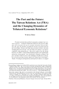 (TRA) and the Changing Dynamics of Trilateral Economic Relations*