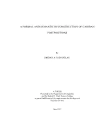 A Formal and Semantic Reconstruction of Cariban