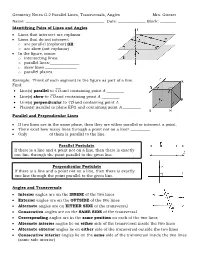 Geometry Notes G.2 Parallel Lines, Transversals, Angles Mrs. Grieser Name: Date