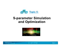 S-Parameter Simulation and Optimization