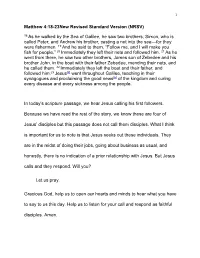 Matthew 4:18-23New Revised Standard Version (NRSV) 18 As He