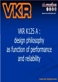 VKR K125 a : Design Philosophy As Function of Performance and Reliability
