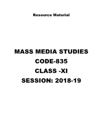 Mass Media Studies Code-835 Class -Xi Session: 2018-19