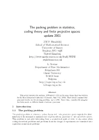 The Packing Problem in Statistics, Coding Theory and Finite Projective Spaces: Update 2001