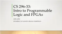 Intro to Programmable Logic and Fpgas