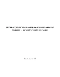 Report on Quantities and Morphological Composition of Waste for 16 Representative Municipalities