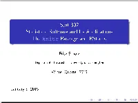 Stat 302 Statistical Software and Its Applications the Knitr Package and Rstudio
