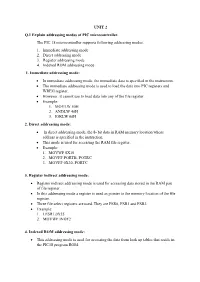 UNIT 2 Q.1 Explain Addressing Modes of PIC Microcontroller. the PIC 18 Microcontroller Supports Following Addressing Modes. 1. Immediate Addressing Mode 2