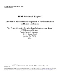 An Updated Performance Comparison of Virtual Machines and Linux Containers