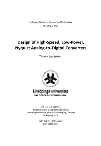 Design of High-Speed, Low-Power, Nyquist Analog-To-Digital Converters