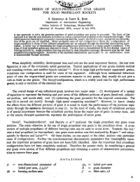 DESIGN, of MULTI-PROPELLANT STAR GRAINS for SOLID PROPELLANT ROCKETS S. KRISHNAN & TARIT K. BOSB When Simplicity, Reliabilit