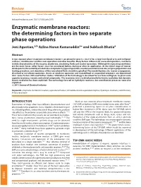 Enzymatic Membrane Reactors: the Determining Factors in Two Separate