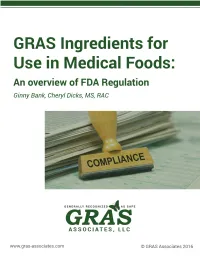 GRAS Notifications to FDA – a Review of Ingredients with Intended Use In