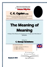 The Meaning of Meaning a Study of the Influence of Language Upon Thought and of the Science of Symbolism