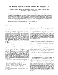 Visualizing Large-Scale Uncertainty in Astrophysical Data