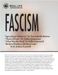 “Apocalypse Whatever,” by Tara Isabella Burton “Chaos of Facts,” by Nathan Jurgenson “What Was the Nerd” by Willie Osterweil “Broken Windows, Broken Code,” by R