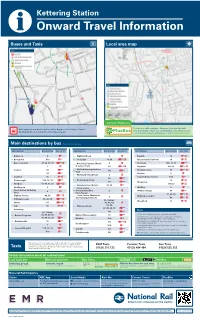 Kettering Station I Onward Travel Information Buses and Taxis Local Area Map