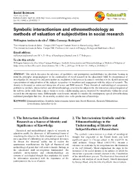 Symbolic Interactionism and Ethnomethodology As Methods of Valuation of Subjectivities in Social Research