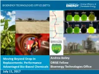 Moving Beyond Drop-In Replacements: Performance Advantaged Bio-Based Chemicals