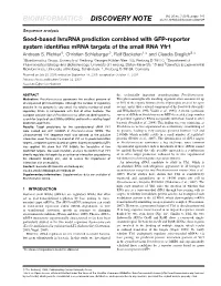 Seed-Based INTARNA Prediction Combined with GFP-Reporter System Identiﬁes Mrna Targets of the Small RNA Yfr1 Andreas S