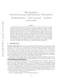 The Complexity of Interactively Learning a Stable Matching by Trial and Error∗†