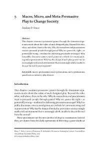 7. Macro, Micro, and Meta-Persuasive Play to Change Society
