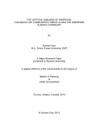 The Vertical Suburbs of Sheppard: Can Mixed�Use Communities Thrive Along the Sheppard Subway Corridor?