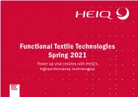 Functional Textile Technologies Spring 2021 Power up Your Textiles with Heiq’S High-Performance Technologies