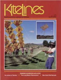Kite Lines Is the Comprehensive International Journal of Kiting and the Only Magazine of Its Kind in the World