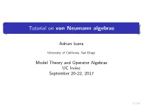 Tutorial on Von Neumann Algebras