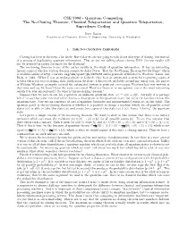 The No-Cloning Theorem, Classical Teleportation and Quantum Teleportation, Superdense Coding