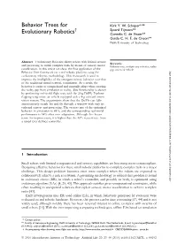Behavior Trees for Evolutionary Robotics Have Become the Predominant Method Used in ER