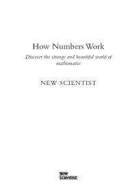 How Numbers Work Discover the Strange and Beautiful World of Mathematics