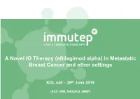 Eftilagimod Alpha) in Metastatic Breast Cancer and Other Settings