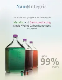 Metallic and Semiconducting Single-Walled Carbon Nanotubes and Graphene