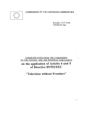 On the Application of Articles 4 and 5 of Directive 89/552/EEC "Television