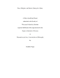 Race, Religion, and Sartre's Being-For-Others a Major Qualifying Project Submitted to the Faculty of Worcester Polytechnic