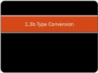Type Conversion Type Conversion