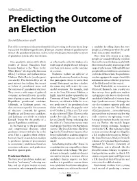 Predicting the Outcome of an Election