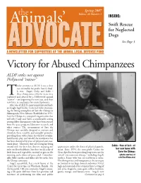 Spring 2007 Volume 26 Number 1 INSIDE: Swift Rescue for Neglected Dogs See Page 3