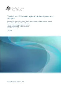 Towards ACCESS-Based Regional Climate Projections for Australia